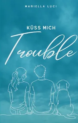 Produktbild von Küss mich Trouble