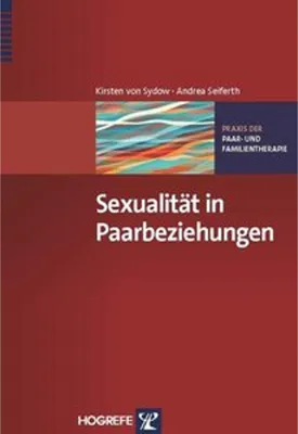 Zdjęcie produktu dla Fachbuch: Theorien der Sexualität – Integrative psychotherapeutische Ansätze mit Fallbeispielen für Therapie und Beratung