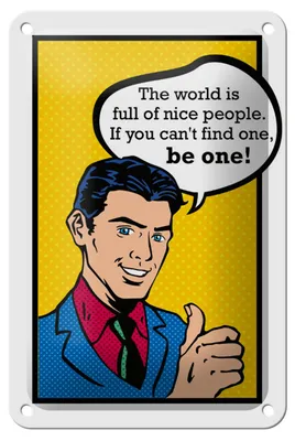 Produktbild von Blechschild Spruch 12x18cm the world full of nice people