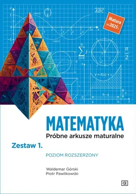 Zdjęcie produktu dla Matematyka. Próbne arkusze maturalne. Zestaw 1. Poziom rozszerzony