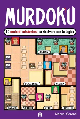 Produktbild von Murdoku. 80 omicidi misteriosi da risolvere con la logica. Il primo libro che unisce crime e sudoku