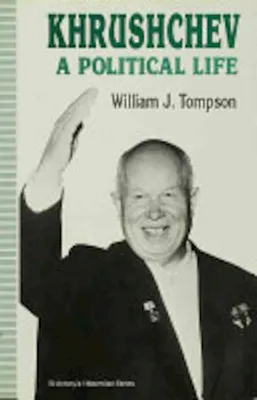 Image de Khrushchev: A Political Life