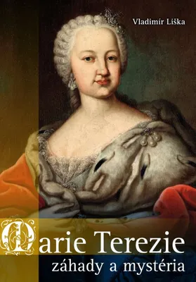 Immagine prodotto di Marie Terezie : záhady a mystéria | Vladimír Liška