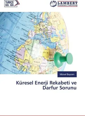 Produktbild von Küresel Enerji Rekabeti ve Darfur Sorunu