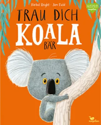 A koala bear is depicted on an orange background, holding onto a tree branch. The image is the cover of a book.