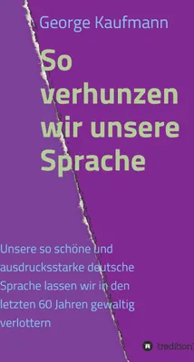 Produktbild von So verhunzen wir unsere Sprache
