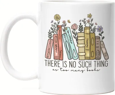 Produktbild von There is no such thing as too many books Tasse Weiß Leseratte Bücherwurm
