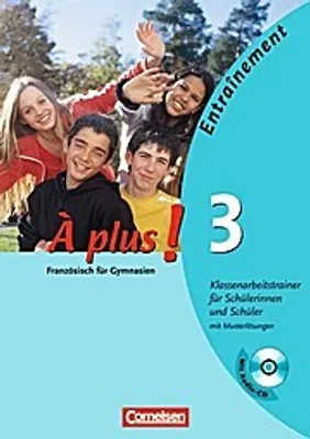 Produktbild von À plus! Ausgabe 2004. Band 3. Klassenarbeitstrainer mit CD und Musterlösungen