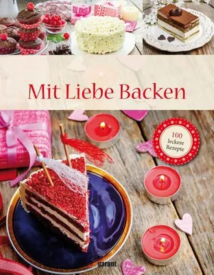 Produktbild von Köstlich und lecker Mit Liebe Backen