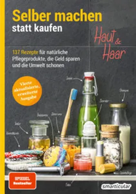 Immagine prodotto di Selber machen statt kaufen - Haut und Haar - 2. Auflage, aktualisierte, erweiterte Ausgabe