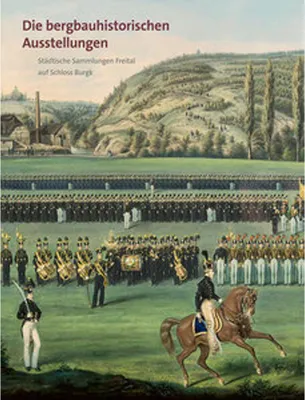 Obrázok produktu pre Die bergbauhistorischen Ausstellungen