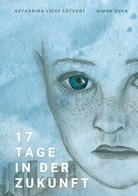 Produktbild von 17 Tage in der Zukunft