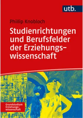 Produktbild von Studienrichtungen und Berufsfelder der Erziehungswissenschaft