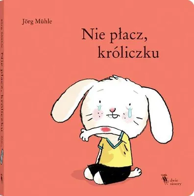 Obrázok produktu pre Nie płacz, króliczku