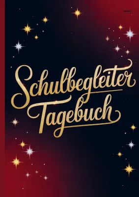 Produktbild von Tagebuch Schulbegleiter mit 180 Tagesvorlagen, 12 Monatsübersichten und Notizseiten