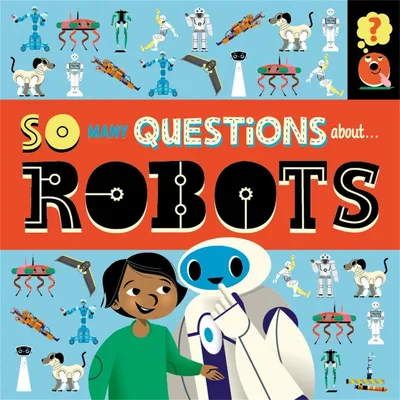 Produktbild von So Many Questions: About Robots