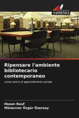 Produktbild von Ripensare l'ambiente bibliotecario contemporaneo