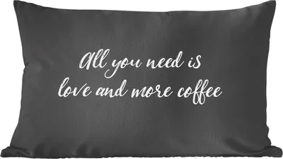 Produktbild von MuchoWow® Zierkissen Sofakissen Wohnzimmer Dekokissen 60x40 cm Zitate - Alles was du brauchst ist Liebe und mehr Kaffee - Kaffee - Sprichwörter - Liebe - Kopfkissen - Polster mit Foto