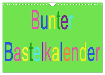 Produktbild von Bunter Bastelkalender (Wandkalender 2027 DIN A4 quer), CALVENDO Monatskalender