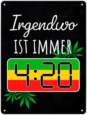 Produktbild von Irgendwo ist immer 4:20 Codewort Metallschild XL in 21x28 cm