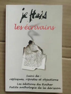 Image de Je hais les écrivains les
