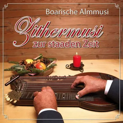 Produktbild von Boarische Almmusi: Zithermusi zur staaden Zeit