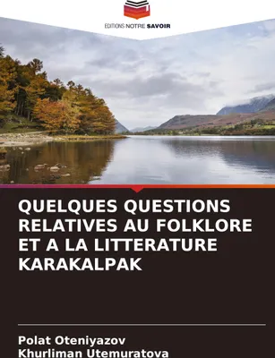 Produktbild von Quelques Questions Relatives Au Folklore Et A La Litterature Karakalpak