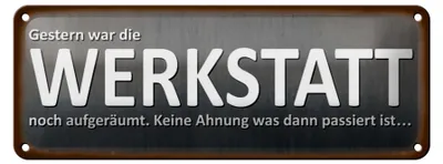 Produktbild von Blechschild Spruch 27x10cm gestern war Werkstatt aufgeräumt Dekoration