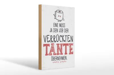 Produktbild von Holzschild Spruch Eine muss Job der Tante übernehmen 20x30cm