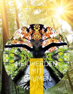 Produktbild von Heilwerden mit Bäumen