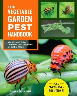 Produktbild von The Vegetable Garden Pest Handbook