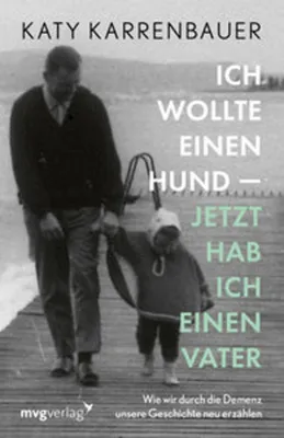 Produktbild von Ich wollte einen Hund - jetzt hab ich einen Vater