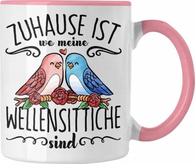 Produktbild von Trendation - Lustige Tasse Wellensittich Besitzer Zuhause Ist Wo Meine Wellensittiche Sind (Rosa)