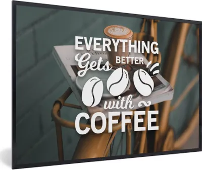 Produktbild von MuchoWow® Gerahmtes Poster Zitate - Sprichwörter - Mit Kaffee wird alles besser - Kaffee 90x60 cm - Poster mit Schwarzem Bilderrahmen Wandposter Rahmen Foto Bilder - Fotorahmen - Foto-Plakat