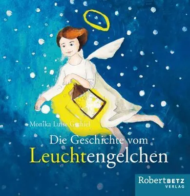 Produktbild von Gschiel, M: Geschichte vom Leuchtengelchen