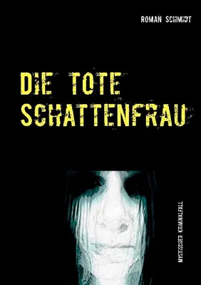Produktbild von Die tote Schattenfrau