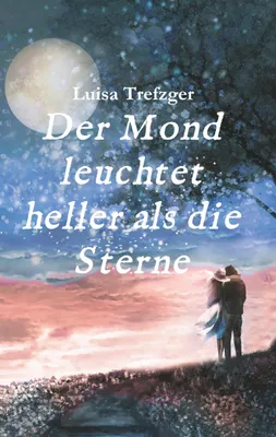 Produktbild von Der Mond leuchtet heller als die Sterne