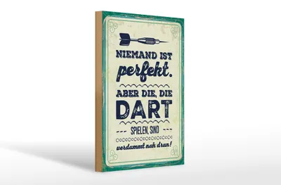 Produktbild von Holzschild  Niemand ist perfekt. Aber die, die Dart spielen, 30x20 cm, Holzschilder Spruch Sport Hobby