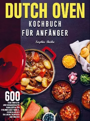 Produktbild von Dutch Oven Kochbuch Für Anfänger