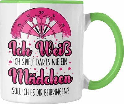 Produktbild von Trendation - Ich Weiß Ich Spiele Darts Wie Ein Mädchen Tasse Geschenk Spruch Frauen Dartsspielerin (Grün)