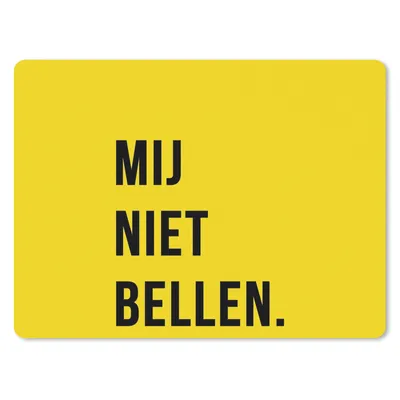 Produktbild von MuchoWow® Mauspad Mousepad Zitate - Sprichwörter - Ruf mich nicht an. - Gelb - Schwarz 23x19 cm - Mousepads - Maus Mat - Pad - Mausunterlage - Schreibtischunterlage - Mauspad