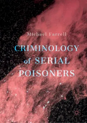 Image de Criminology of Serial Poisoners