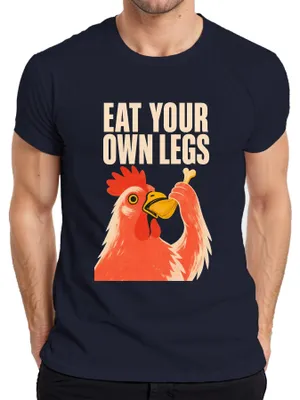 Immagine prodotto di Maglietta da uomo, taglia L, colore blu navy, con scritta divertente e sarcastica: "Mangia le tue stesse gambe, pollo". (Riferimento a un'immagine o a un detto umoristico)