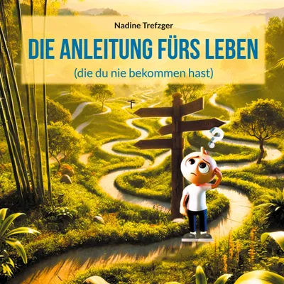 Produktbild von Die Anleitung fürs Leben