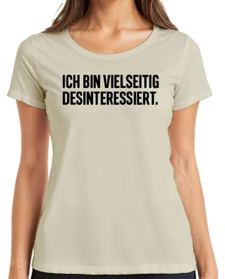 Obrázek produktu pro I am versatile disinterested sarcastic gift ironic Dámské tričko, Nature, S