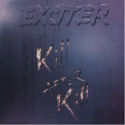 Obrázek produktu pro Exciter: Kill After Kill (Re-Release Digipak) - - (CD / K)