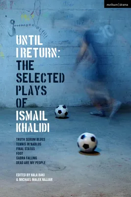 Produktbild von Until I Return: The Selected Plays of Ismail Khalidi