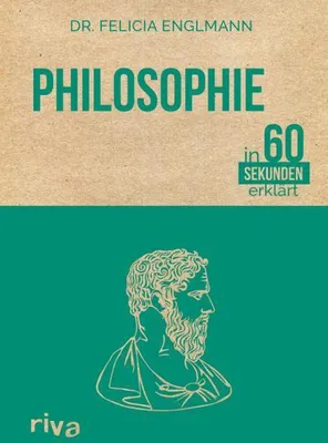 Produktbild von Englmann, F: Philosophie in 60 Sekunden erklärt