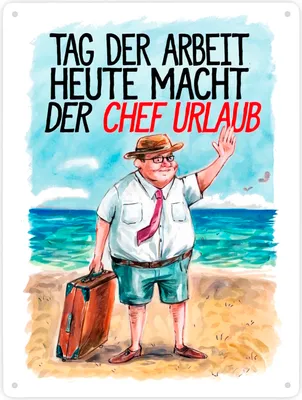 Produktbild von Chef im Urlaub Metallschild XXL in 28x38 cm Tag der Arbeit