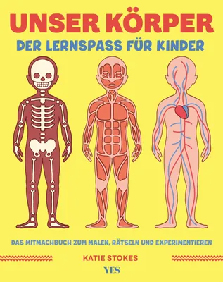 Produktbild von Unser Körper: Der Lernspaß für Kinder. Das Mitmachbuch zum Malen, Rätseln und Experimentieren